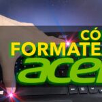 Guía completa para formatear una computadora Acer: paso a paso y sin errores