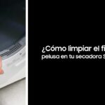 Guía para limpiar tu secadora Samsung en pocos pasos