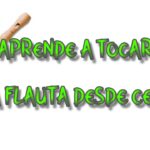 Guía práctica para aprender a tocar la flauta desde cero