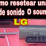 Cómo resetear la barra de sonido LG sin usar el control