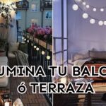 Mejora tu terraza con iluminación creativa en 11 pasos